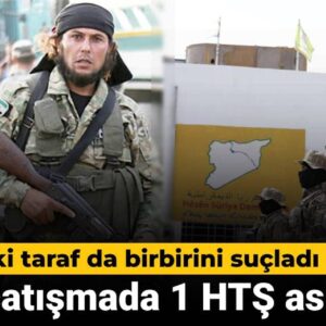 sdg ile catismada bir hts askeri oldu iki taraf da birbirini sucladi NhVppO8t