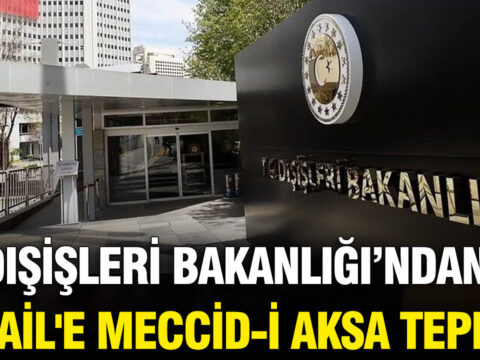 Disisleri bakanligindan israile meccid i aksa tepkisi DFVRUdlG